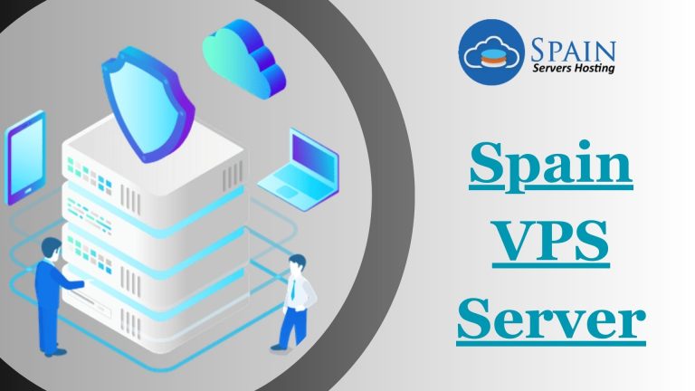 Hire the Exclusive Spain VPS Server Hosting at Effective Price