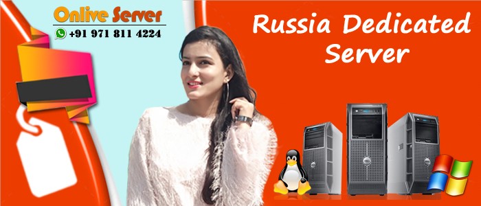 Buy Best Russia Dedicated Server Plans – Onlive Server