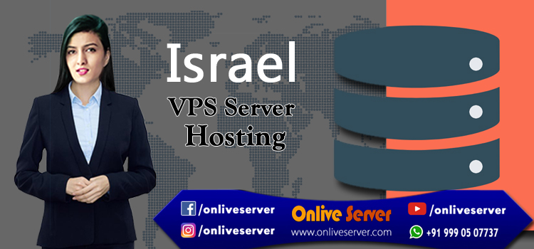 Buy Israel VPS Hosting Plans By Onlive Server