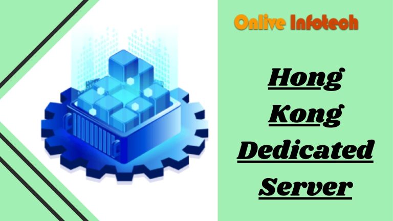 Hong Kong Dedicated Server Is Best Suitable for Businesses
