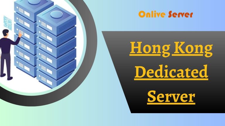 Here’s The Checklist When Looking For Hong Kong Dedicated Hosting