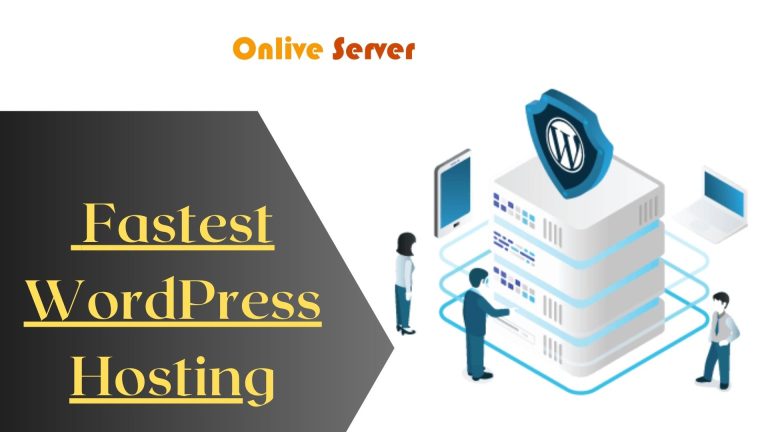 Grab Fastest WordPress Hosting Services by Onlive Server