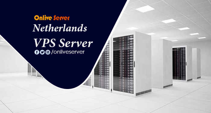 Solved Your Hosting Problem with Netherlands VPS Server