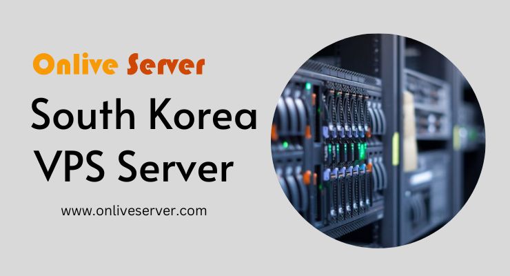 Go to The Top South Korea VPS Server Provider – Onlive Server