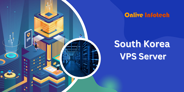South Korea VPS Server Onlive Infotech offers top-quality and unparalleled service
