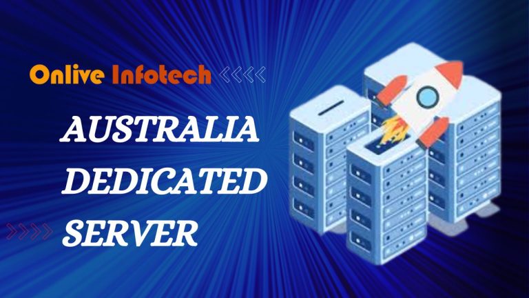 Australia Dedicated Server with Better Experience