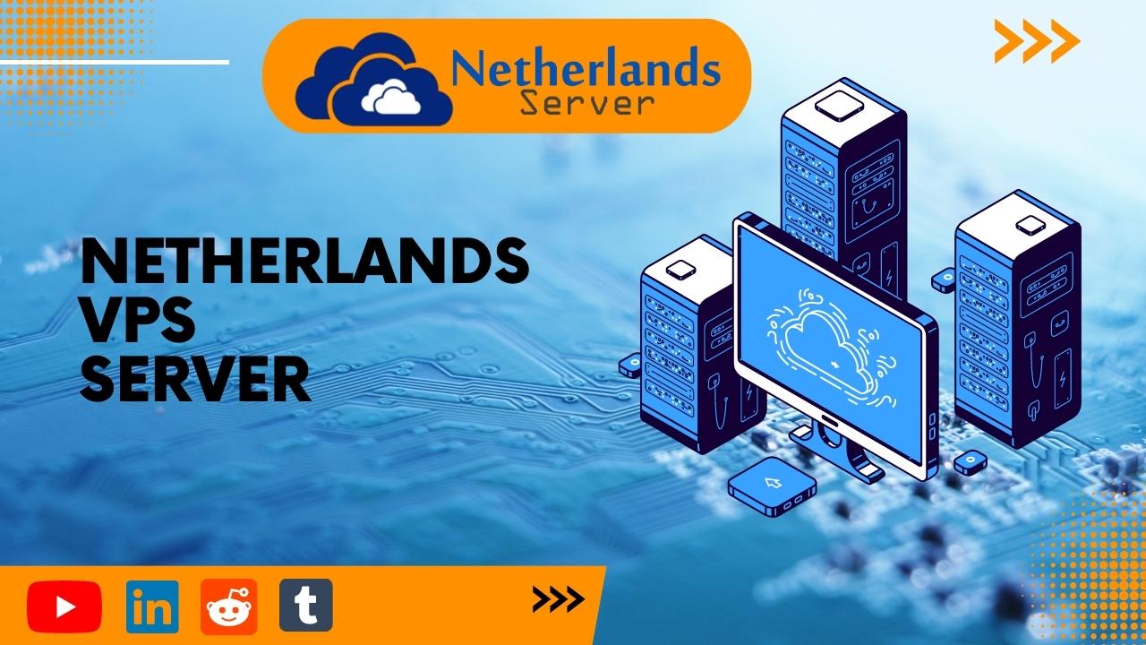 Netherlands VPS Server