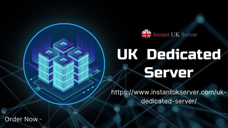 UK Dedicated Server: Secure Website Hosting for Your Enterprise